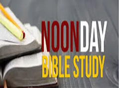 Noon Day Bible Study - 2024